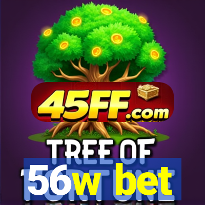 56w bet